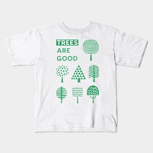 Trees Are Good Kids T-Shirt